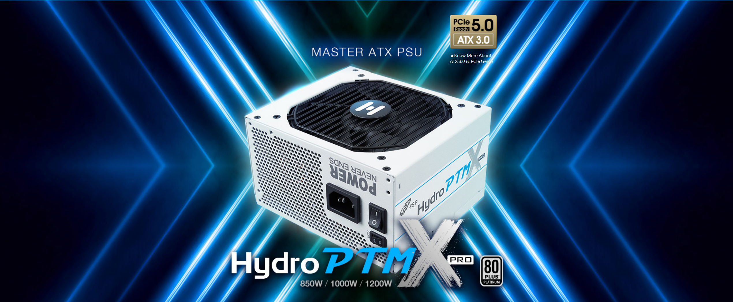 A large marketing image providing additional information about the product FSP Hydro PTM PRO 1200W Platinum PCIe 5.0 ATX Modular PSU - White - Additional alt info not provided